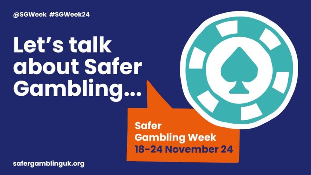 Safer Gambling Week 2024 (Nov 18-24)